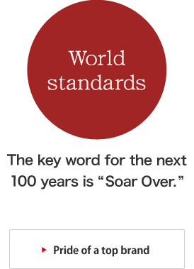 world standards:The key word for the next 100 years is “Soar Over.”